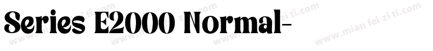 Series E2000 Normal字体转换